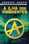 [Anômalos 01] • A Ilha Dos Dissidentes